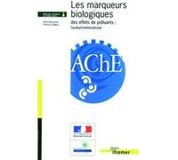 Les marqueurs biologiques des effets de polluants : l'acétylcholinestérase