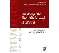 Les marqueurs discursifs à l'oral et à l'écrit