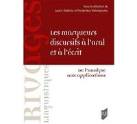 Les marqueurs discursifs à l'oral et à l'écrit