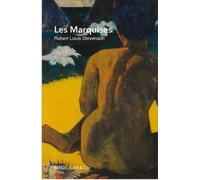 Les Marquises - Robert Louis Stevenson - Magellan Et Cie - broché - Roman