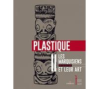 Les Marquisiens et leur art: Volume 2, Plastique
