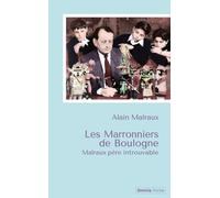 Les Marronniers de Boulogne - Malraux père introuvable