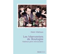 Les Marronniers de Boulogne – Malraux père introuvable