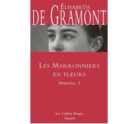 Les marronniers en fleurs - Nte Les Cahiers Rouges - Elisabeth de Gramont - Grasset - broché - Roman