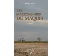 Les Marrons gris du maquis - Samba Ndiaye - L'harmattan - broché - Poésie