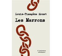 Les Marrons - Louis Timagène Houat - L'arbre Vengeur - Poche - Roman
