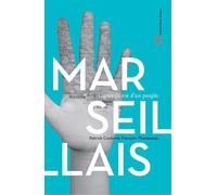 Les Marseillais - Patrick Coulomb - Ateliers Henry Dougier - broché - Etude