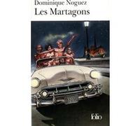 Les Martagons Dominique Noguez (Auteur)