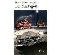 Les Martagons - Dominique Noguez - Gallimard - Poche - Roman