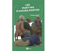 Les martyrs d'Aigues-Mortes