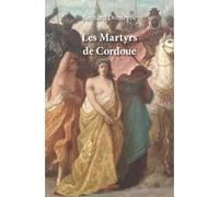 Les martyrs de cordoue - Bernard Domeyne - Edilivre-Aparis - broché - Roman