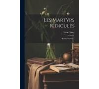 Les Martyrs Ridicules