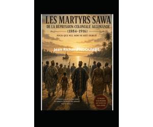 Les martyrs sawa de la répression coloniale allemande (1884-1916)