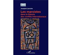 Les marxistes dans la théorie des conflits internationaux - Josepha Laroche - L'harmattan - broché - Essai