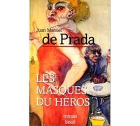 Les Masques du héros - - Juan Manuel de Prada - Seuil - Livre