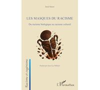 Jessé Souza – Les masques du racisme – Du racisme biologique au racisme culturel – Broché