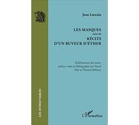 Les Masques: suivi de Récits d'un buveur d'éther