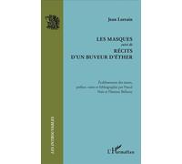 Les Masques: suivi de Récits d'un buveur d'éther