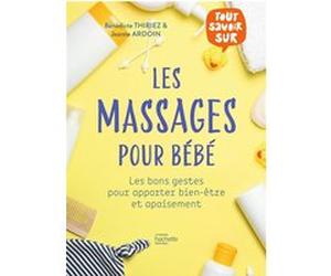 Les massages pour bébé Bénédicte Thiriez (Auteur)