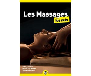 Les Massages pour les Nuls, poche, 2e - Steve Capellini - First - Poche - Guide