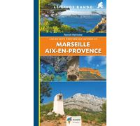 Les massifs provençaux autour de Marseille et Aix-en-Provence - Patrick Mérienne - Rando Eds - broché - Guide