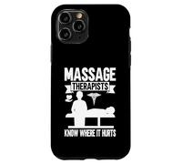 Les massothérapeutes savent où ça Fait Mal aux massothérapeutes Coque pour iPhone 11 Pro