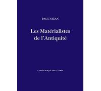 Les Matérialistes de l'Antiquité: Démocrite, Épicure, Lucrèce