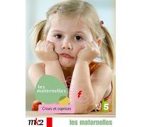 Les Maternelles - 7 - Crises Et Caprices