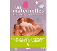 Les Maternelles - Mon Bébé de la Naissance à 1 an