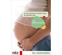 Les Maternelles, vol.1 : Je suis enceinte