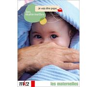 Les Maternelles, vol.4 : Je vais être papa