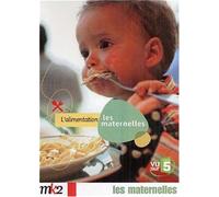Les Maternelles, vol.5 : L'alimentation