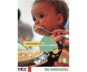 Les Maternelles, vol.5 : L'alimentation