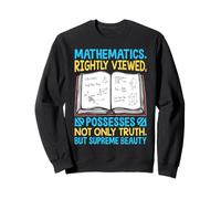 Les mathématiques à juste titre possèdent non seulement la vérité mais la supr Sweatshirt