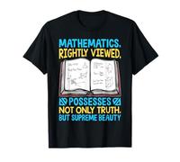 Les mathématiques à juste titre possèdent non seulement la vérité mais la supr T-Shirt