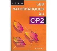Les Mathématiques au CP2 - Ipam - Edicef - relié - Livre