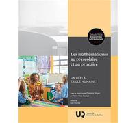Les mathématiques au préscolaire et au primaire: Un défi à taille humaine! (2025)