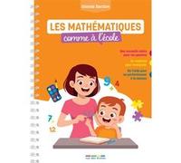 Les mathématiques comme à l’école (5-6 ans) Collectif (Auteur)