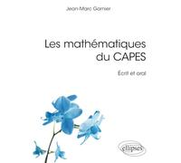 Les mathématiques du CAPES - Écrit et oral