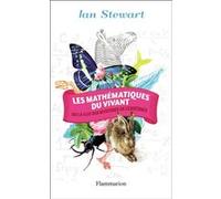 Ian Stewart – Les mathématiques du vivant – La clé des mystères de l'existence – Broché