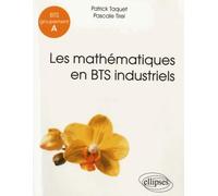 Les mathématiques en BTS industriels: BTS groupement A