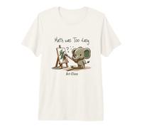 Les mathématiques étaient trop faciles T-Shirt Haut de Gamme