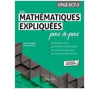Les Mathématiques Expliquées Pas À Pas Cpge Ect-2