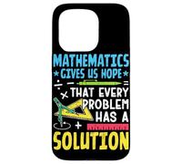 Les mathématiques nous donnent l'espoir que chaque problème a une solution Coque pour iPhone 15 Pro