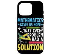Les mathématiques nous donnent l'espoir que chaque problème a une solution Coque pour iPhone 16 Pro