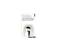 Les Mathématiques, plaisir et nécessité - Albert Ducrocq - Points - Poche - Essai