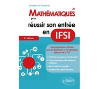 Les mathématiques pour réussir son entrée en IFSI Concours IFSI - Laurence De Conceicao - Ellipses - broché - Scolaire / Universitaire