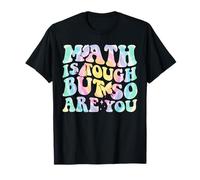 Les mathématiques sont Difficiles mais Vous êtes Aussi de T-Shirt