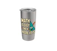 Les mathématiques sont faciles à trouver X Géométrie amusante pour un professeur de mathématiques Gobelet isotherme en acier inoxydable double paroi