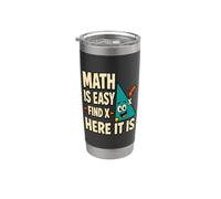 Les mathématiques sont faciles à trouver X Géométrie amusante pour un professeur de mathématiques Gobelet isotherme en acier inoxydable double paroi